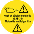 Husk at påfylde motorolie (SAE-30) + symbol